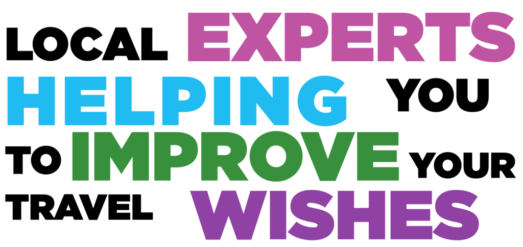 Local experts helping you to improve your travel wishes